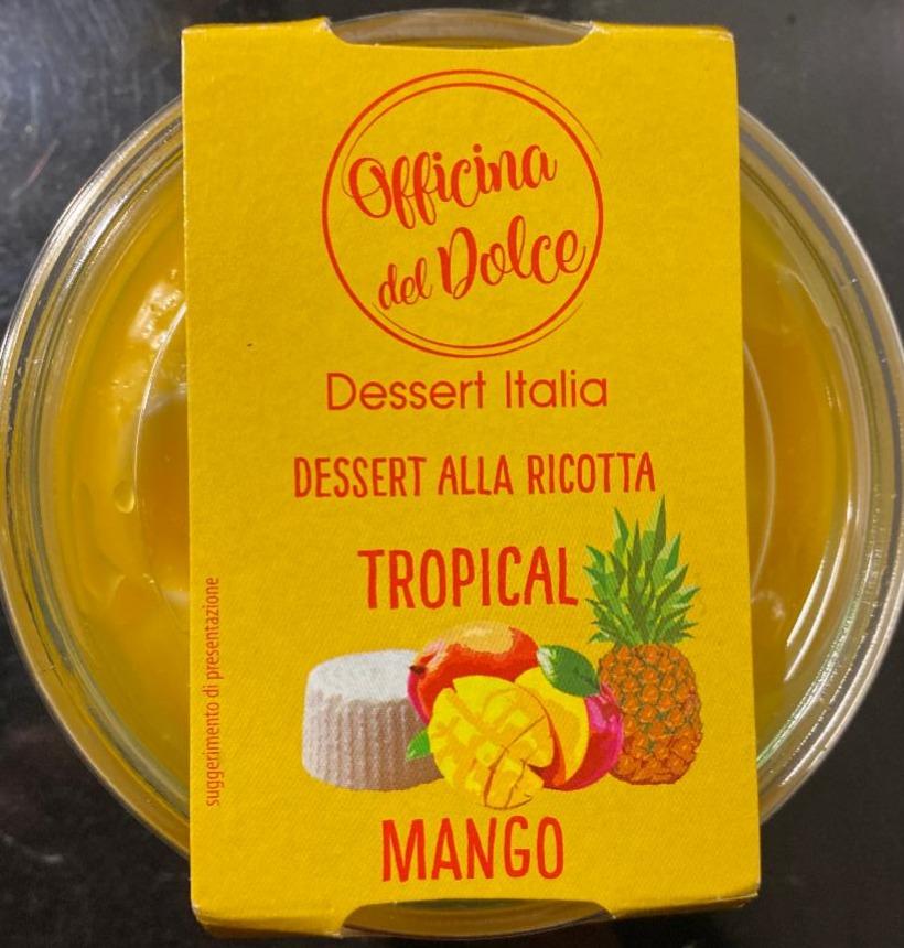 Фото - Dessert alla ricotta tropical mango Officina del dolce